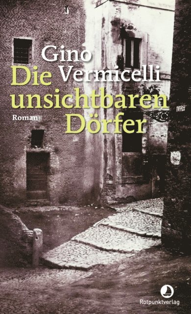 Gino Vermicelli - Die unsichtbaren Dörfer, E-bok