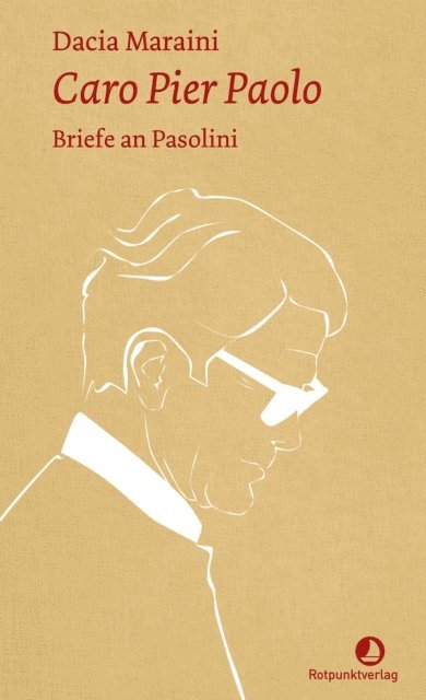 Dacia Maraini - Caro Pier Paolo, E-bok