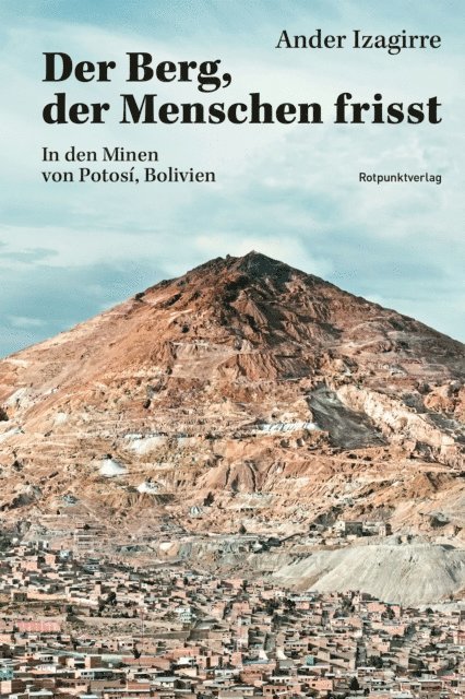 Ander Izagirre - Der Berg, der Menschen frisst, E-bok