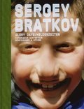 Sergey Bratkov: Glory Days