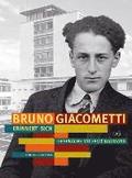 Bruno Giacometti Erinnert Sich