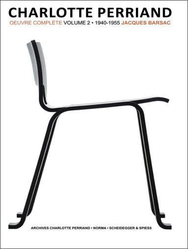 Charlotte Perriand: Volume 2 by Jacques Barsac