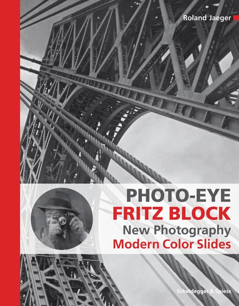 Roland Jaeger - Photo-Eye Fritz Block, Inbunden. Tillgänglighet: Lägg i varukorg