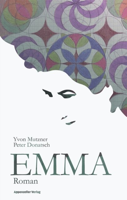 Peter Donatsch, Yvon Mutzner - Emma, E-bok