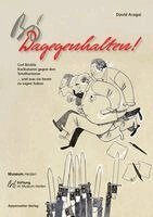 David Aragai - Dagegenhalten!, Övrigt