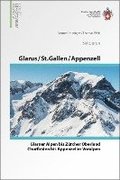 Glarus - St. Gallen - Appenzell  Von den Glarner Alpen bis Alpstein
