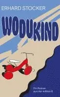 Erhard Stocker - Wodukind, Inbunden. Tillgänglighet: Lägg i varukorg