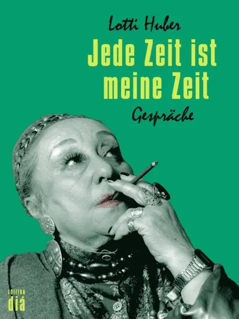 Lotti Huber - Jede Zeit ist meine Zeit, E-bok. Tillgänglighet: Lägg i varukorg