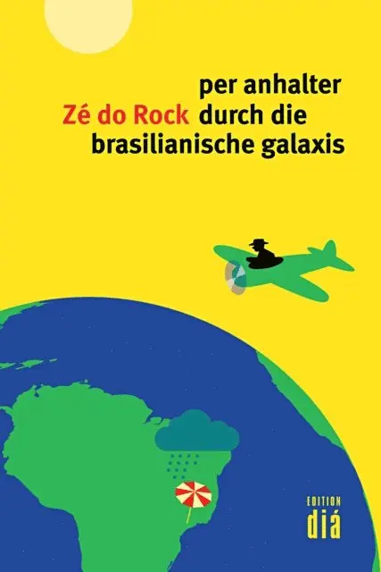 Ze do Rock - per anhalter durch die brasilianische galaxis, E-bok. Tillgänglighet: Lägg i varukorg