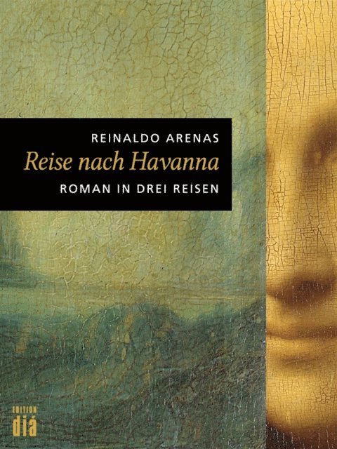 Reinaldo Arenas - Reise nach Havanna, E-bok