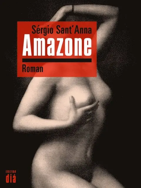 Sergio Sant'Anna - Amazone, E-bok. Tillgänglighet: Lägg i varukorg