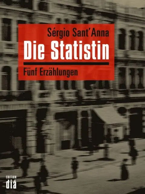 Sergio Sant'Anna - Die Statistin, E-bok. Tillgänglighet: Lägg i varukorg