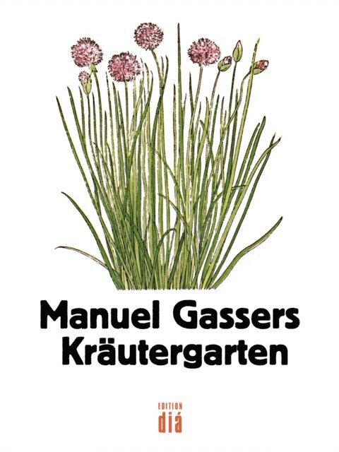 Manuel Gasser - Manuel Gassers Kräutergarten, E-bok