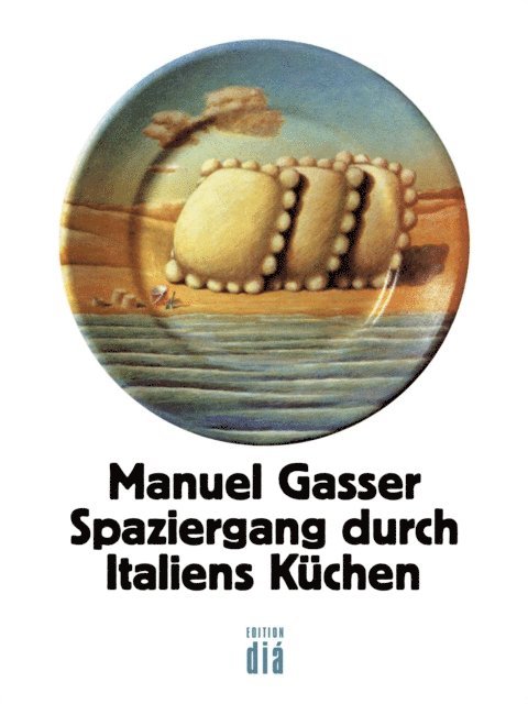 Manuel Gasser - Spaziergang durch Italiens Küchen, E-bok