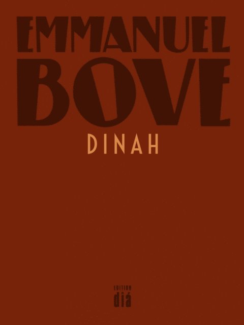 Emmanuel Bove - Dinah, E-bok