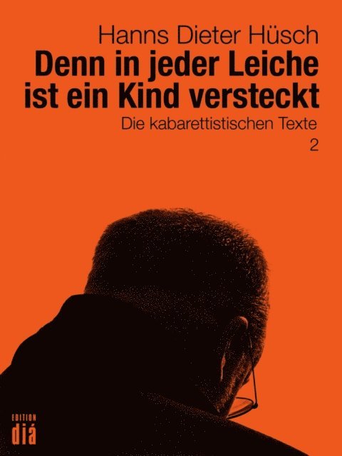 Hanns Dieter Husch, Helmut Lotz - Denn in jeder Leiche ist ein Kind versteckt, E-bok