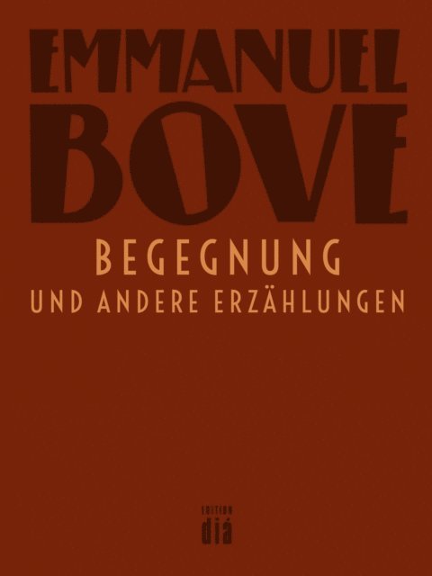 Emmanuel Bove - Begegnung, E-bok