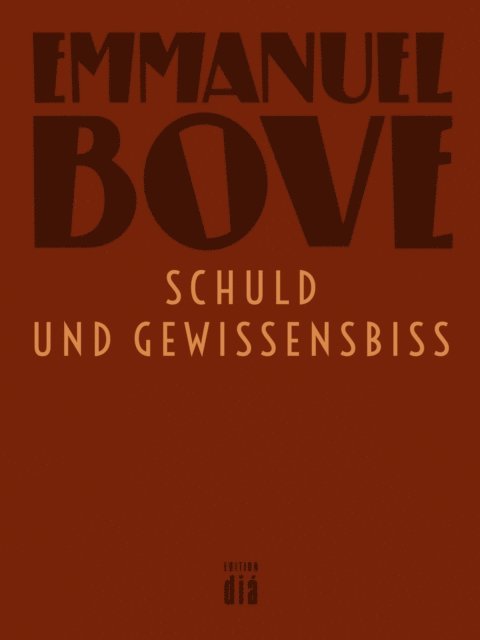 Emmanuel Bove - Schuld und Gewissensbiss, E-bok