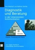 Diagnostik und Beratung in der Unterst�tzten Kommunikation