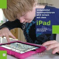 Angela Hallbauer, Annette Kitzinger - Unterstützt kommunizieren und lernen mit dem iPad, Häftad