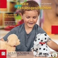 Basale Aktionsgeschichten - Tierkinder und ihre Abenteuer