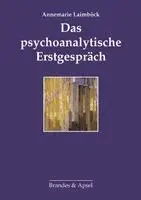 Annemarie Laimböck - Das psychoanalytische Erstgespräch, Häftad. Tillgänglighet: Lägg i varukorg