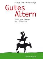 Helmut Luft, Monika Vogt - Gutes Altern, Häftad. Tillgänglighet: Lägg i varukorg