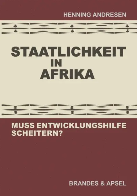 Henning Andresen - Staatlichkeit in Afrika, E-bok. Tillgänglighet: Lägg i varukorg