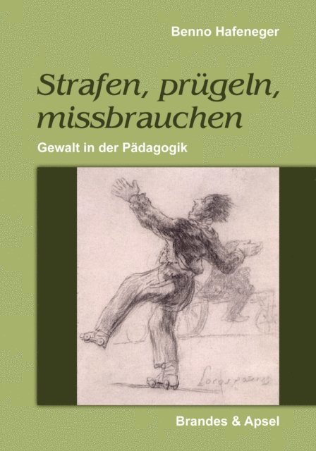 Benno Hafeneger - Strafen, prügeln, missbrauchen, E-bok
