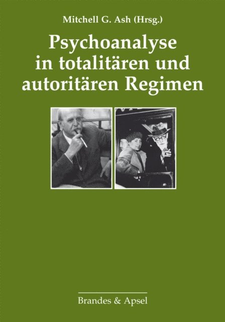 Mitchell G Ash - Psychoanalyse in totalitären und autoritären Regimen, E-bok