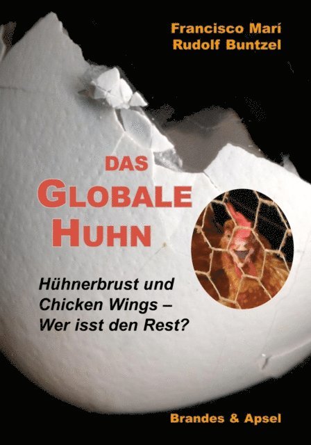 Rudolf Buntzel, Francisco Mari - Das globale Huhn, E-bok