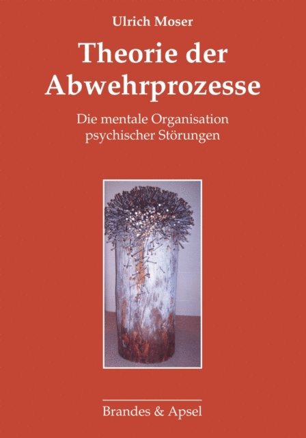 Ulrich Moser - Theorie der Abwehrprozesse, E-bok