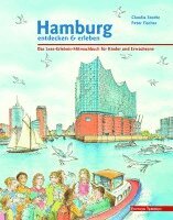 Claudia Stodte - Hamburg entdecken und erleben, Inbunden