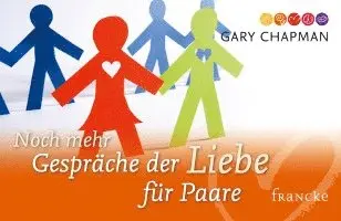Gary Chapman - Noch mehr Gespräche der Liebe für Paare, Häftad. Tillgänglighet: Lägg i varukorg