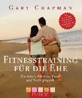 Gary Chapman - Fitnesstraining für die Ehe, Häftad