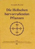 Alexandre Rouhier - Die Hellsehen hervorrufenden Pflanzen, Häftad