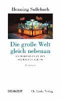 Die große Welt gleich nebenan