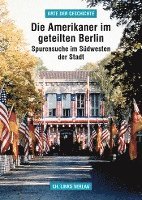 Arno Helwig - Die Amerikaner im geteilten Berlin, Häftad