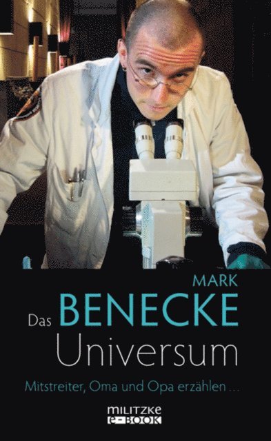 Mark Benecke - Das Benecke-Universum, E-bok