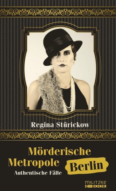 Regina Sturickow - Mörderische Metropole Berlin, E-bok