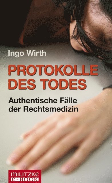 Ingo Wirth - Protokolle des Todes, E-bok