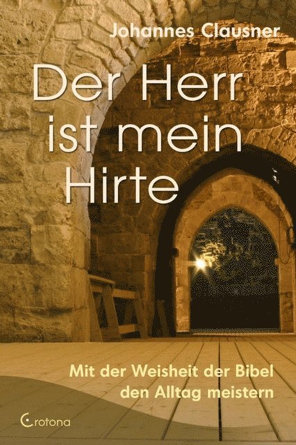 Johannes Clausner - Der Herr ist mein Hirte, E-bok