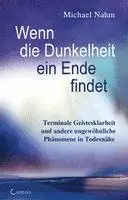 Michael Nahm - Wenn die Dunkelheit ein Ende findet, Inbunden. Tillgänglighet: Lägg i varukorg