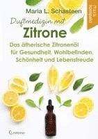 Maria L. Schasteen - Duftmedizin mit Zitrone, Häftad