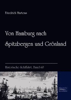 Friedrich Martens - Von Hamburg nach Spitzbergen und Grönland, Häftad