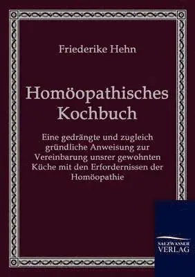 Friederike Hehn - Homöopathisches Kochbuch, Häftad. Tillgänglighet: Lägg i varukorg