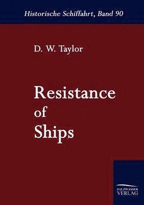 D W Taylor - Resistance of Ships, Häftad. Tillgänglighet: Lägg i varukorg