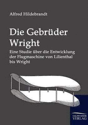 Alfred Hildebrandt - Gebrüder Wright, Häftad