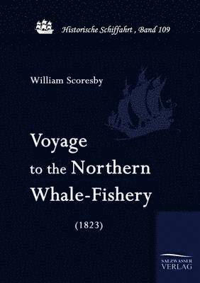 Voyage to the Nothern Whale-Fishery (1823)