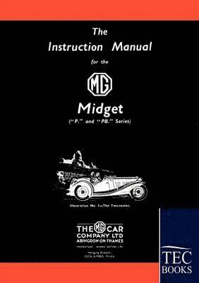 Anonym Anonym - Instruction Manual for the MG Midget (P/PB Series), Häftad